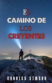 El Camino De Los Creyentes (eBook, ePUB)