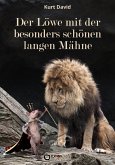 Der Löwe mit der besonders schönen langen Mähne (eBook, PDF)