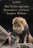 Der Löwe mit der besonders schönen langen Mähne (eBook, ePUB)