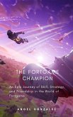 The Fortgame Champion (Videogames) (eBook, ePUB)