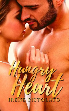 Hungry heart (Californian Hearts, #1) (eBook, ePUB) - Pistolato, Irene