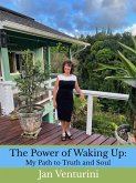 The Power of Waking Up: My Path to Truth and Soul (eBook, ePUB)