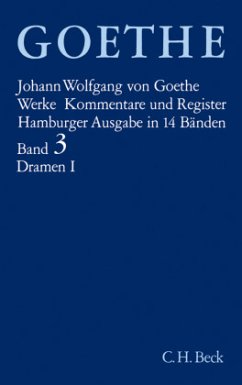 Goethes Werke Bd. 3: Dramatische Dichtungen I / Werke, Hamburger Ausgabe Bd.3, Tl.1 