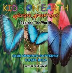 Blue Morpho Butterfly - Costa Rica (Kids On Earth: WILDLIFE Adventures) (eBook, ePUB)