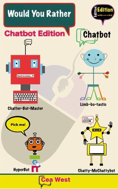 Would You Rather Chatbot Edition (eBook, ePUB) - West, Cea