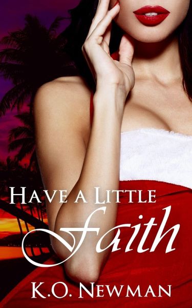 Have a Little Faith (eBook, ePUB)