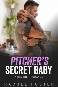 Pitcher's Secret Baby (This Secret Baby, #3) (eBook, ePUB) - Foster, Rachel