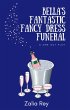 Bella's Fantastic Fancy Dress Funeral... - Bild 1