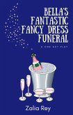 Bella's Fantastic Fancy Dress Funeral (eBook, ePUB)