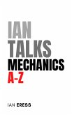 Ian Talks Mechanics A-Z (PhysicsAtoZ, #1) (eBook, ePUB) Ian Talks Mechanics A-Z (PhysicsAtoZ, #1) (eBook, ePUB)