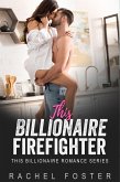 This Billionaire's Firefighter (eBook, ePUB)