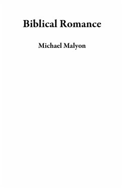 Biblical Romance (eBook, ePUB) - Malyon, Michael