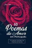 60 Poemas de Amor em Português: A Coleção mais Bela de Poemas do Mundo (eBook, ePUB)