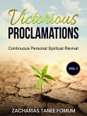 Victorious Proclamations (Continuous Personal Spiritual Revival, #1) (eBook, ePUB)