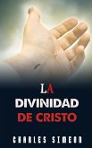 La Divinidad De Cristo (eBook, ePUB)