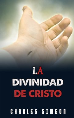La Divinidad De Cristo (eBook, ePUB) - Simeon, Charles