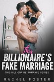 This Billionaire's Fake Marriage (eBook, ePUB)