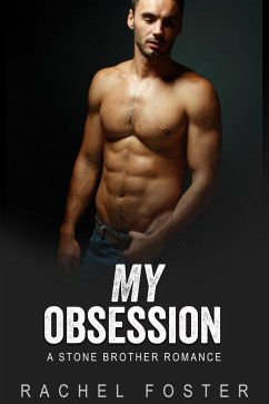 Cover My Obsession (The Stone Brothers, #4) (eBook, ePUB)
