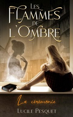 Les Flammes de l'Ombre - Pesquet, Lucile