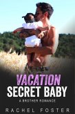 Vacation Secret Baby (This Secret Baby, #2) (eBook, ePUB) Vacation Secret Baby (This Secret Baby, #2) (eBook, ePUB)