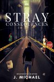 Stray Consequences (Don't Stray, #2) (eBook, ePUB)