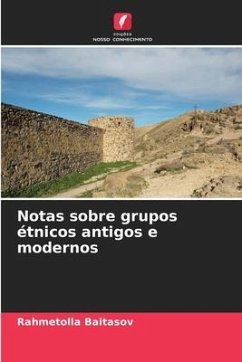 Notas sobre grupos étnicos antigos e modernos - Baitasov, Rahmetolla