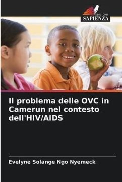 Il problema delle OVC in Camerun nel contesto dell'HIV/AIDS - Ngo Nyemeck, Evelyne Solange