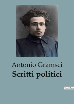 Scritti politici - Gramsci, Antonio