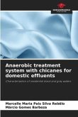 Anaerobic treatment system with chicanes for domestic effluents