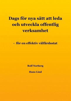 Dags för nya sätt att leda och utveckla offentlig verksamhet