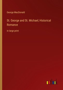 St. George and St. Michael; Historical Romance