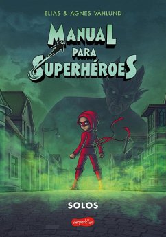 Cover Manual Para Superhéroes 3: Solos (Cómic) (Superhero Handbook 3: Alone (Comic Boo