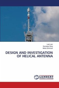 DESIGN AND INVESTIGATION OF HELICAL ANTENNA