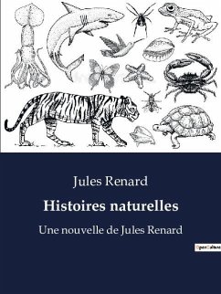 Histoires naturelles - Renard, Jules
