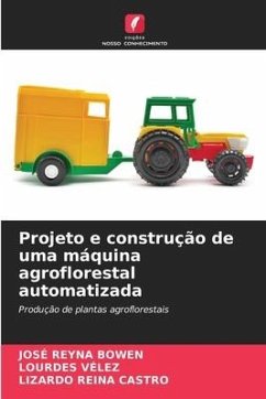 Projeto e construção de uma máquina agroflorestal automatizada - Reyna Bowen, José;Vélez, Lourdes;Reina Castro, Lizardo