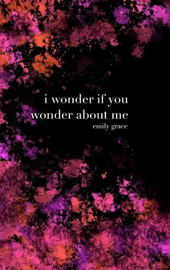I Wonder If You Wonder About Me - Clairmont, Emily