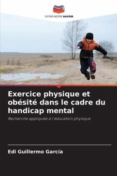 Exercice physique et obésité dans le cadre du handicap mental - García, Edi Guillermo