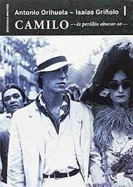 Camilo, és perillós abocar-se - Orihuela Parrales, Antonio; Griñolo, Isaías