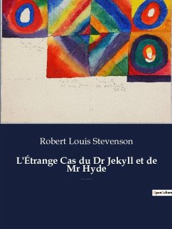 L'Étrange Cas du Dr Jekyll et de Mr Hyde - Stevenson, Robert Louis