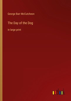 The Day of the Dog - Mccutcheon, George Barr
