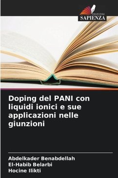 Doping del PANI con liquidi ionici e sue applicazioni nelle giunzioni - Benabdellah, Abdelkader;Belarbi, El-Habib;Ilikti, Hocine