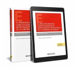 El registro remoto como diligencia de investigación tecnológica de la ciberdelincuencia (Papel + e-book) El registro remoto como diligencia de investigación tecnológica de la ciberdelincuencia (Papel + e-book)