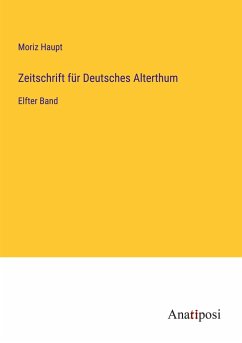 Zeitschrift für Deutsches Alterthum - Haupt, Moriz