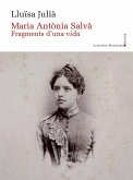 Maria Antonia Salva. Fragments d\'una vida