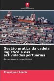 Gestão prática da cadeia logística e das actividades portuárias