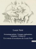 Un mariage polaire - Voyages, explorations, aventures - Volume 14