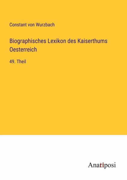 Biographisches Lexikon des Kaiserthums Oesterreich