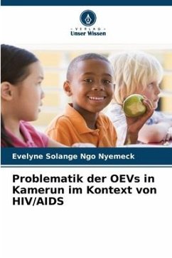 Problematik der OEVs in Kamerun im Kontext von HIV/AIDS - Ngo Nyemeck, Evelyne Solange