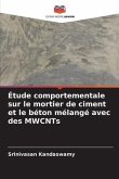 Étude comportementale sur le mortier de ciment et le béton mélangé avec des MWCNTs