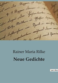 Neue Gedichte - Rilke, Rainer Maria